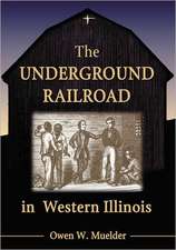 The Underground Railroad in Western Illinois