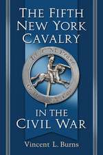 The Fifth New York Cavalry in the Civil War