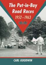 The Put-In-Bay Road Races, 1952-1963