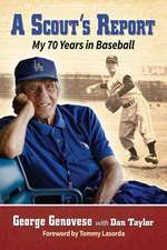 A Scout's Report: My 70 Years in Baseball