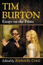 Tim Burton: Essays on the Films