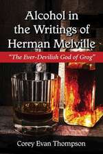 Alcohol in the Writings of Herman Melville