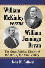 William McKinley versus William Jennings Bryan