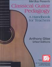 Classical Guitar Pedagogy