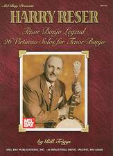 Harry Reser: 26 Virtuoso Solos for Tenor Banjo