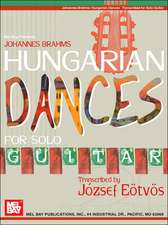 Johannes Brahms: Hungarian Dances for Solo Guitar