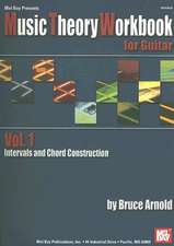 Music Theory Workbook for Guitar, Volume 1: Intervals and Chord Construction