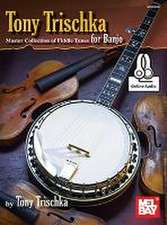 Tony Trischka Master Collection of Fiddle Tunes for Banjo