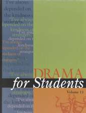 Drama for Students: Presenting Analysis, Context, and Criticism on Commonly Studied Dramas