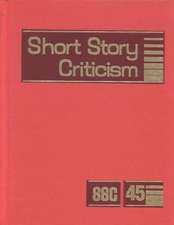 Short Story Criticism: Excerpts from Criticism of the Works of Short Fiction Writers