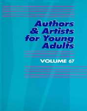 Authors and Artists for Young Adults: A Biographical Guide to Novelists, Poets, Playwrights Screenwriters, Lyricists, Illustrators, Cartoonists, Anima