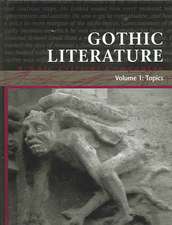 Gothic Literature: A Gale Critical Companion