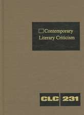 Contemporary Literary Criticism, Volume 231