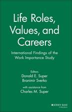 Life Roles, Values, and Careers – International Findings of the Work Importance Study