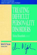 Treating Difficult Personality Disorders