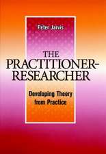 The Practitioner–Researcher – Developing Theory From Practice