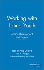 Working with Latino Youth: Culture, Development, a Context