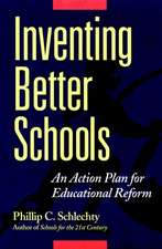 Inventing Better Schools – An Action Plan for Educational Reform