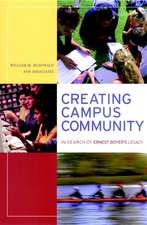 Creating Campus Community – In Search of Ernest Boyer′s Legacy