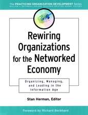 Rewiring Organizations