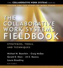 The Collaborative Work Systems Fieldbook – Strategies, Tools & Techniques