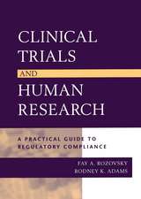 Clinical Trials & Human Research – A Practical Guide to Regulatory Compliance