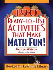 190 Ready–to–Use Activities That Make Math Fun!