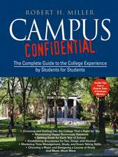 Campus Confidential – The Complete Guide to the College Experience by Students for Students