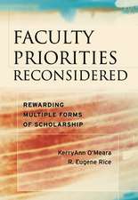 Faculty Priorities Reconsidered – Rewarding Multiple Forms of Scholarship