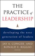 Practice of Leadership – Developing the Next Generation of Leaders