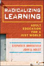 Radicalizing Learning – Adult Education for a Just World