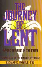 The Journey of Lent: Reflections on the Readings of the Day