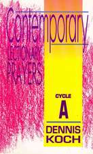 Contemporary Lectionary Prayers: Cycle a