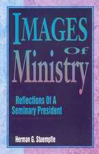 Images of Ministry: Reflections of a Seminary President