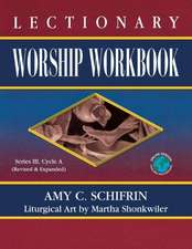 Lectionary Worship Workbook: Series III, Cycle A