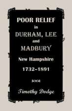 Poor Relief in Durham, Lee, & Madbury, New Hampshire, 1732-1891