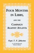 Four Months in Libby, and the Campaign Against Atlanta