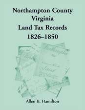 Northampton County, Virginia Land Tax Records, 1826-1850