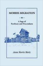 Morris Migration: A Saga of Forebears and Descendants