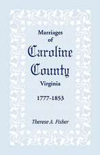 Marriages of Caroline County, Virginia, 1777-1853