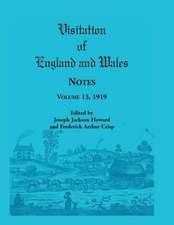 Visitation of England and Wales Notes: Volume 13, 1919