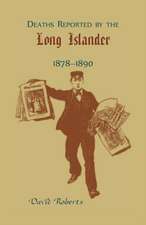 Deaths Reported by the Long Islander 1878-1890