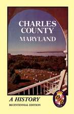 Charles County, Maryland: A History