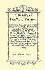 A History of Bradford, Vermont - Of Its First Settlement in 1765, and the Principal Improvements Made, and Events Which Have Occurred Down to 1874-A