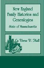 New England Family Histories and Genealogies: State of Massachusetts