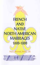 French and Native North American Marriages, 1600-1800