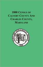 1800 Census of Calvert County and Charles County, Maryland