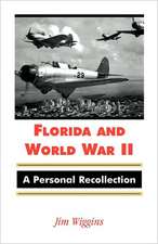 Florida and World War II: A Personal Recollection