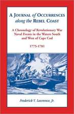 A Journal of Occurrences Along the Rebel Coast