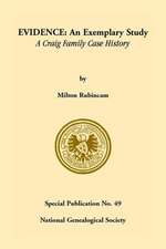 Evidence: An Exemplary Study--- A Craig Family Case History